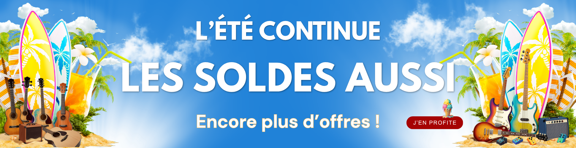 Découvrez nos offres pour les Soldes d'été !